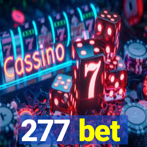 277 bet